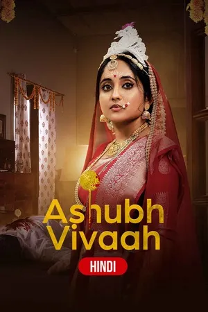 Ashubh Vivaah aka Kaalratri 2024 Season 01 Hindi Audio [ALL EPISODES] - Movierulz